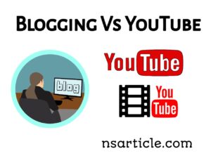 Blogging Vs YouTube in Hindi? Best Career Complete Guide