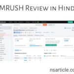 SEMrush Review In Hindi? फायदे, नुकसान, 7 Days फ्री ट्रायल Best Guide