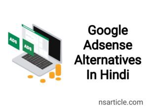 Google Adsense Alternative in Hindi? 23 Best Ads Network For Blog in Hindi Best Guide