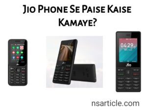 JIO Phone Se Online Paise Kaise Kamaye? 11 Best Ways Complete Guide