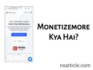 Monetizemore Kya Hai?, फायदे, नुकसान, ब्लॉग Revenue कैसे बढ़ाये Best Guide 2023