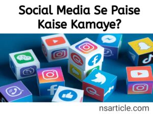 Social Media Se Paise Kaise kamaye? 13 Ways Best Complete Guide 