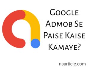 Admob Se Paise Kaise Kamaye? ( Eran 35000/Month ) Best Guide
