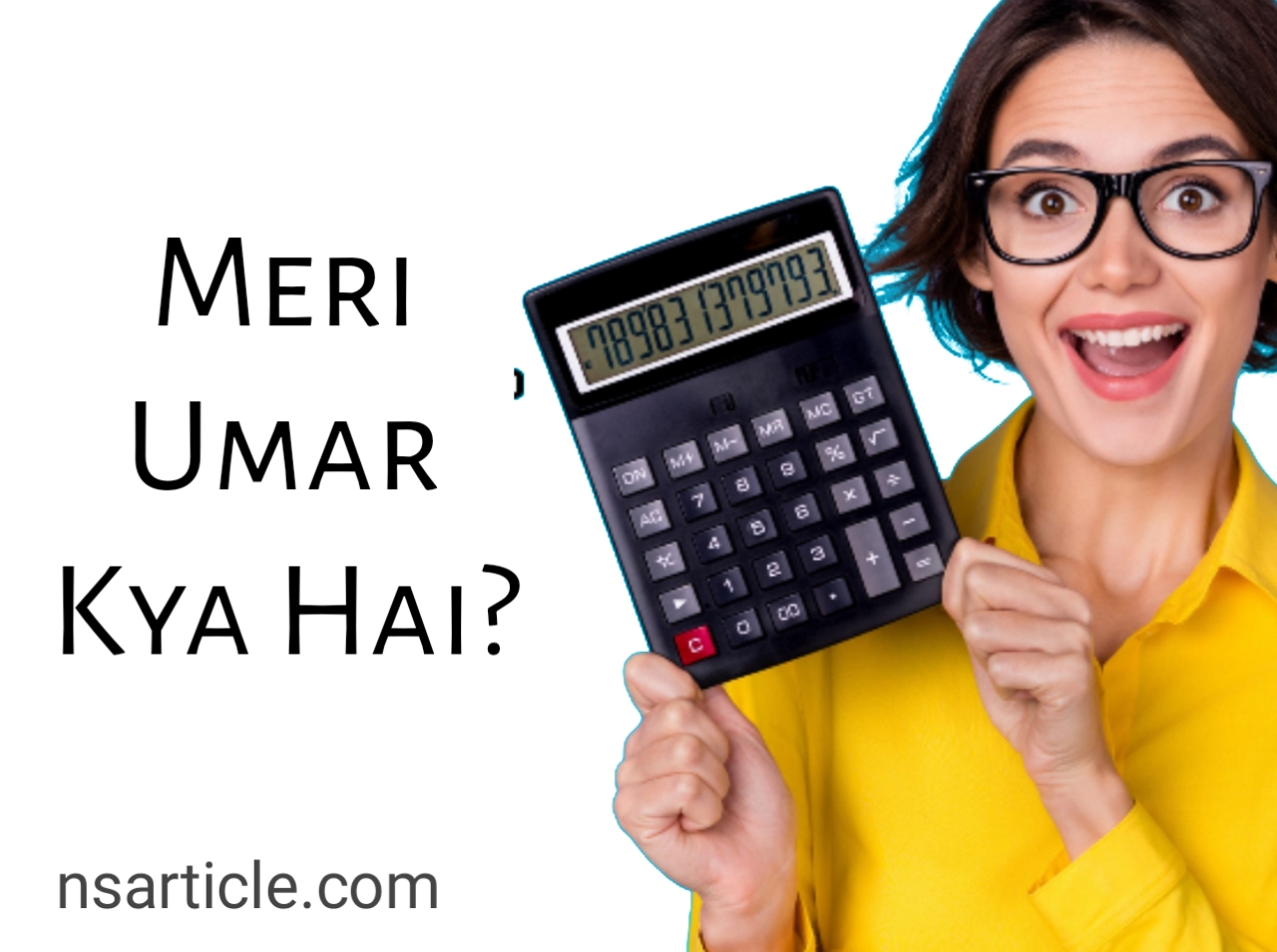 Ok Google Meri Umar Kya Hai? Meri Age Kya Hai? Best Guide 2023