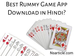 Best Rummy Game App Download in Hindi? 17 Useful Apps Best Guide 2023 NS Article