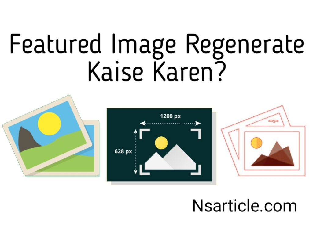 Featured Image Regenerate Kaise Karen? Best Complete Guide in Hindi 2023